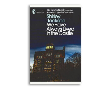WeHaveAlwaysLivedInTheCastleByShirleyJackson