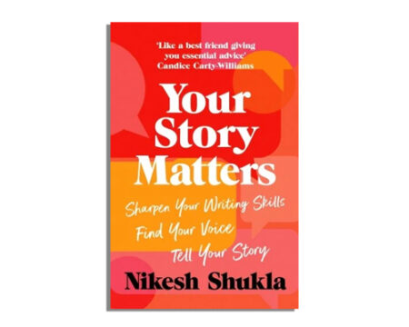 Your-Story-Matters-Nikesh-Shukla Book cover of Your Story Matters by Nikesh Shukla